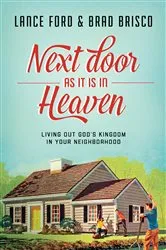 Book cover of Next Door as It Is in Heaven by Lance Ford