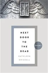 Book cover of Next Door to the Dead by Kathleen Driskell