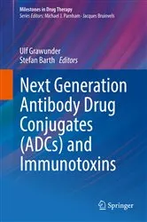 Book cover of Next Generation Antibody Drug Conjugates (ADCs) and Immunotoxins by Ulf Grawunder