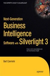 Book cover of Next-Generation Business Intelligence Software with Silverlight 3 by Bart Czernicki