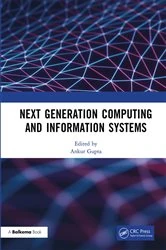 Book cover of Next Generation Computing and Information Systems by Ankur Gupta