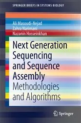 Book cover of Next Generation Sequencing and Sequence Assembly by Ali Masoudi-Nejad