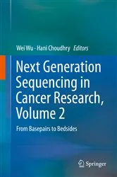 Book cover of Next Generation Sequencing in Cancer Research, Volume 2 by Wei Wu