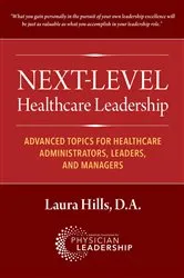 Book cover of Next-Level Healthcare Leadership by Laura Hills