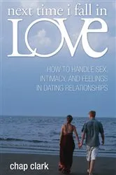 Book cover of Next Time I Fall in Love by Chap P. Clark