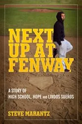 Book cover of Next Up at Fenway by Steve Marantz