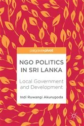 Book cover of NGO Politics in Sri Lanka by Indi Ruwangi Akurugoda