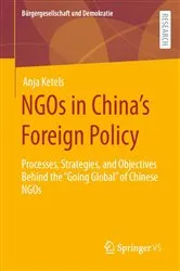 Book cover of NGOs in China’s Foreign Policy by Anja Ketels