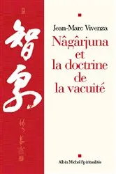Book cover of Nâgârjuna et la doctrine de la vacuité by Jean-Marc Vivenza