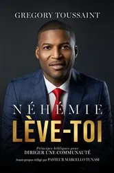 Book cover of Néhémie, Lève-toi by Gregory Toussaint