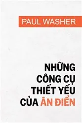 Book cover of Những công cụ thiết yếu của ân điển by Unknown