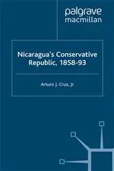 Book cover of Nicaragua’s Conservative Republic, 1858–93 by Kenneth A. Loparo