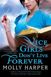 Book cover of Nice Girls Don't Live Forever by Molly Harper