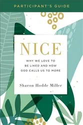 Book cover of Nice Participant's Guide by Sharon Hodde Miller
