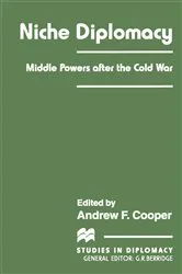 Book cover of Niche Diplomacy by Andrew F. Cooper