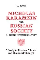 Book cover of Nicholas Karamzin and Russian Society in the Nineteenth Century by J. Laurence Black