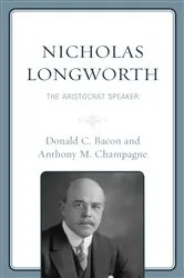 Book cover of Nicholas Longworth by Donald C. Bacon