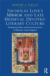 Book cover of Nicholas Love's Mirror and Late Medieval Devotio-Literary Culture by David J. Falls