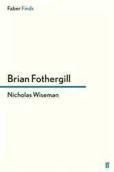 Book cover of Nicholas Wiseman by Brian Fothergill