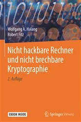 Book cover of Nicht hackbare Rechner und nicht brechbare Kryptographie (2nd ed.) by Wolfgang A. Halang