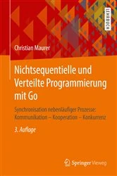 Book cover of Nichtsequentielle und Verteilte Programmierung mit Go (3rd ed.) by Christian Maurer