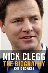 Book cover of Nick Clegg by Chris Bowers
