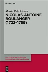 Book cover of Nicolas-Antoine Boullanger (1722–1759) by Martin Kriechbaum