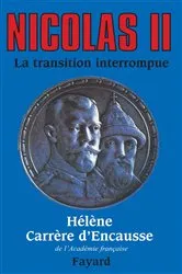 Book cover of Nicolas II, la transition interrompue by Hélène Carrère d'Encausse
