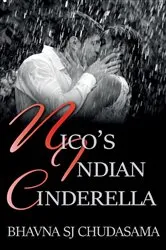 Book cover of Nico's Indian Cinderella by Chudasama, Bhavna, S