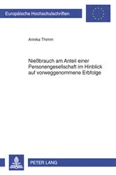 Book cover of Nießbrauch am Anteil einer Personengesellschaft im Hinblick auf vorweggenommene Erbfolge by Annika Thimm