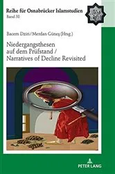Book cover of Niedergangsthesen auf dem Pruefstand / Narratives of Decline Revisited by Bülent Ucar