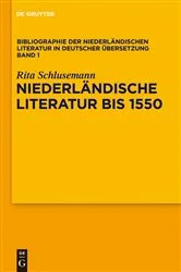 Book cover of Niederländische Literatur bis 1550 by Rita Schlusemann