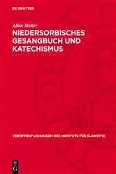Book cover of Niedersorbisches Gesangbuch und Katechismus by Albin Moller