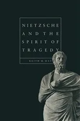 Book cover of Nietzsche and the Spirit of Tragedy by Keith M. May