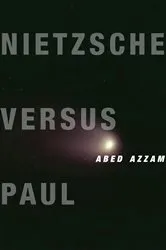 Book cover of Nietzsche Versus Paul by Abed Azzam