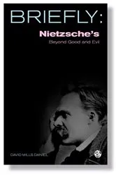 Book cover of Nietzsche's Beyond Good and Evil by David Mills Daniel