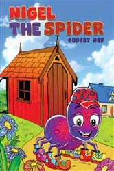 Book cover of Nigel the Spider by Unknown