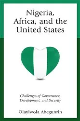 Book cover of Nigeria, Africa, and the United States by Olayiwola Abegunrin