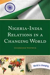Book cover of Nigeria-India Relations in a Changing World by Unknown
