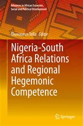 Book cover of Nigeria-South Africa Relations and Regional Hegemonic Competence by Oluwaseun Tella