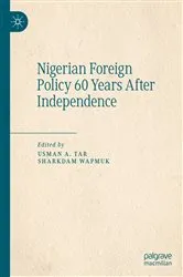 Book cover of Nigerian Foreign Policy 60 Years After Independence by Usman A. Tar