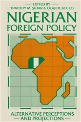 Book cover of Nigerian Foreign Policy by Timothy M. Shaw