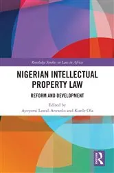 Book cover of Nigerian Intellectual Property Law by Ayoyemi Lawal-Arowolo