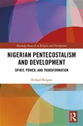 Book cover of Nigerian Pentecostalism and Development by Richard Burgess