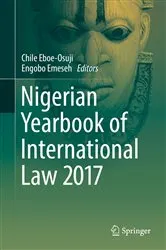 Book cover of Nigerian Yearbook of International Law 2017 by Chile Eboe-Osuji
