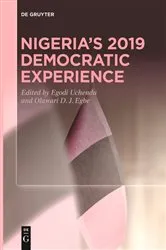 Book cover of Nigeria's 2019 Democratic Experience by Egodi Uchendu