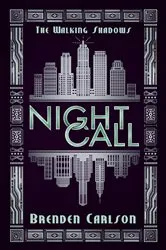 Book cover of Night Call by Brenden Carlson