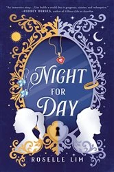 Book cover of Night for Day by Roselle Lim