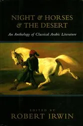 Book cover of Night & Horses & The Desert by Robert Irwin