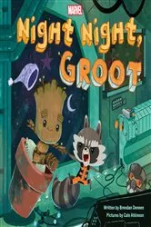 Book cover of Night Night, Groot by Marvel Press Book Group